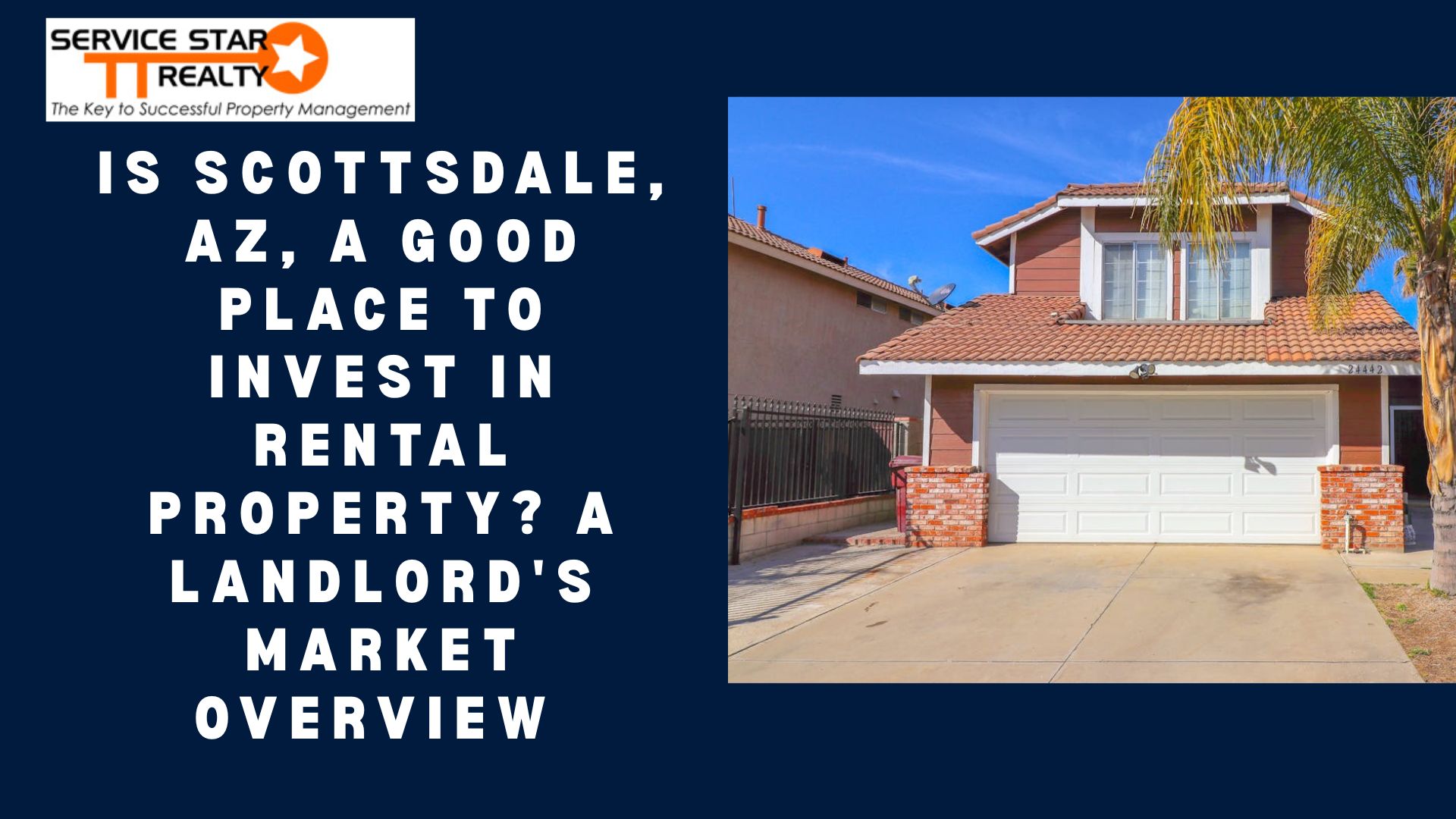 Is Scottsdale, AZ, a Good Place to Invest in Rental Property? A Landlord's Market Overview